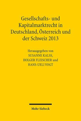 Gesellschafts- und Kapitalmarktrecht in Deutschland, Österreich und der Schweiz 2013