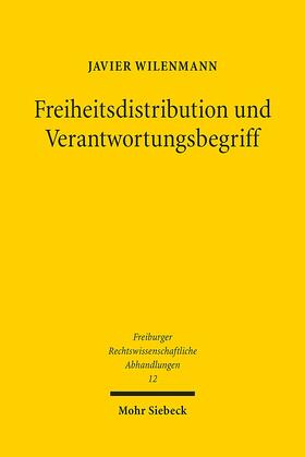 Wilenmann, J: Freiheitsdistribution und Verantwortungsbeg.