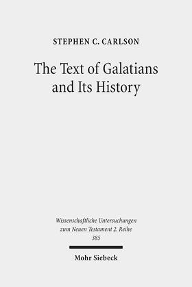 Carlson, S: Text of Galatians and Its History
