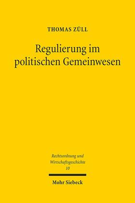 Züll, T: Regulierung im polit. Gemeinwesen