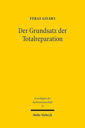 Der Grundsatz der Totalreparation