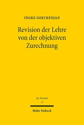 Goeckenjan: Revision d. Lehre von der objektiven Zurechnung