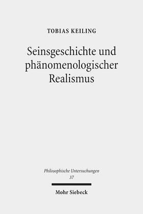 Seinsgeschichte und phänomenologischer Realismus