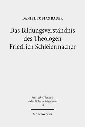 Bauer, D: Bildungsverständnis des Theologen Friedrich Schlei