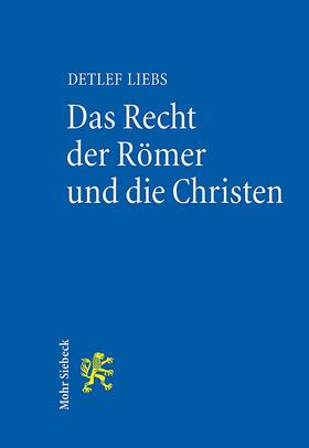 Das Recht der Römer und die Christen