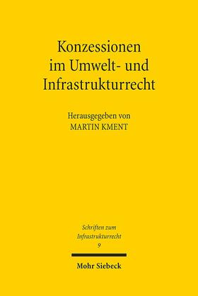 Konzessionen im Umwelt- und Infrastrukturrecht