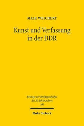 Weichert, M: Kunst und Verfassung in der DDR