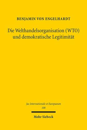 Engelhardt, B: Welthandelsorganisation (WTO)