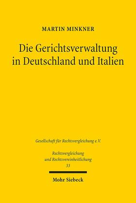 Minkner, M: Gerichtsverwaltung in Deutschland und Italien