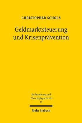 Geldmarktsteuerung und Krisenprävention