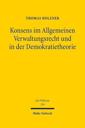 Holzner, T: Konsens im Allgemeinen Verwaltungsrecht