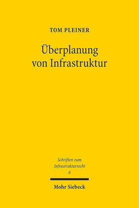 Pleiner, T: Überplanung von Infrastruktur