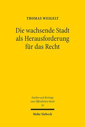 Die wachsende Stadt als Herausforderung für das Recht