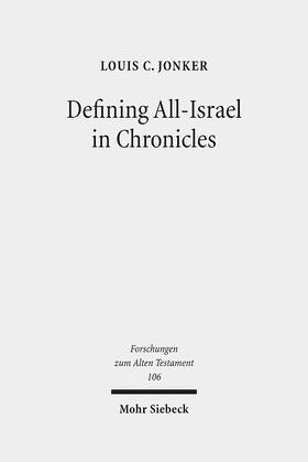 Jonker, L: Defining All-Israel in Chronicles