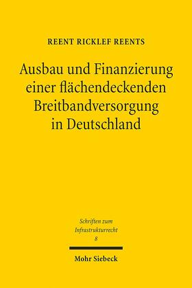 Ausbau und Finanzierung einer flächendeckenden Breitbandversorgung in Deutschland