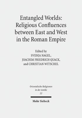Entangled Worlds: Religious Confluences between East and West in the Roman Empire