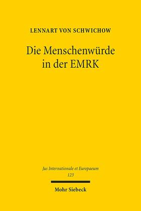 Die Menschenwürde in der EMRK