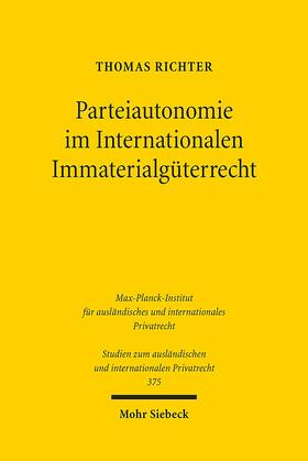 Parteiautonomie im Internationalen Immaterialgüterrecht