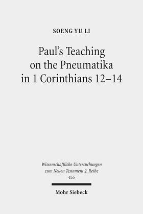 Li, S: Paul's Teaching on the Pneumatika in 1 Corinthians 12