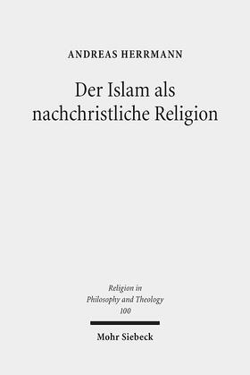 Herrmann, A: Islam als nachchristliche Religion