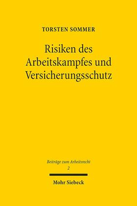 Risiken des Arbeitskampfes und Versicherungsschutz