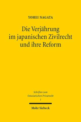 Die Verjährung im japanischen Zivilrecht und ihre Reform