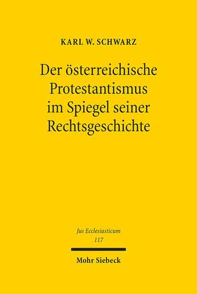 Schwarz, K: Der österreichische Protestantismus - im Spiegel