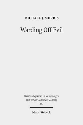 Morris, M: Warding Off Evil