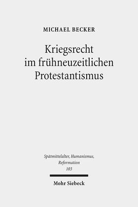 Kriegsrecht im frühneuzeitlichen Protestantismus