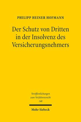 Hofmann, P: Schutz von Dritten in der Insolvenz des Versiche