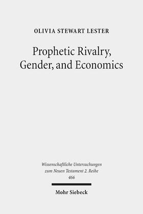 Prophetic Rivalry, Gender, and Economics