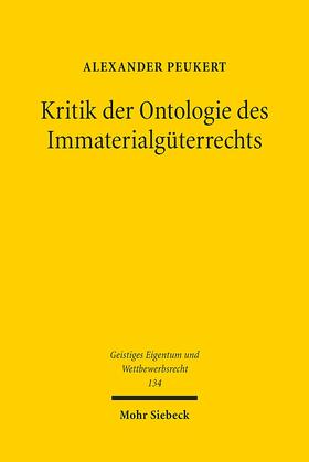 Peukert, A: Kritik der Ontologie des Immaterialgüterrechts