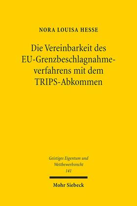 Hesse, N: Vereinbarkeit des EU-Grenzbeschlagnahmeverfahrens