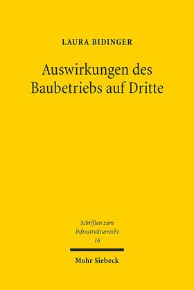 Bidinger, L: Auswirkungen des Baubetriebs auf Dritte