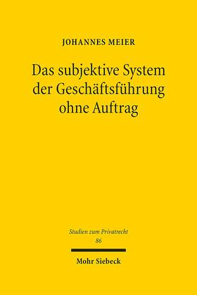 Meier, J: subjektive System d. Geschäftsführung ohne Auftrag