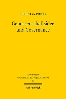 Picker, C: Genossenschaftsidee und Governance
