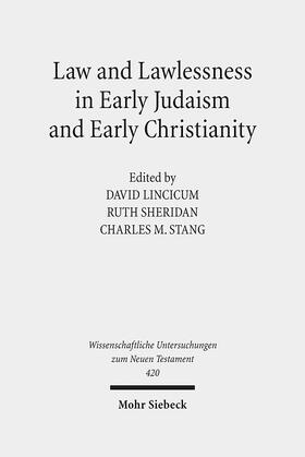 Law and Lawlessness in Early Judaism and Early Christianity