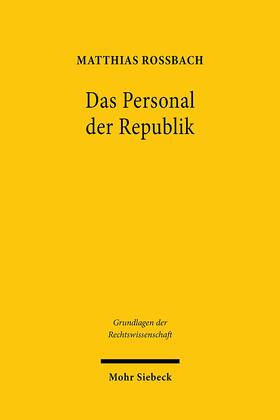 Roßbach, M: Personal der Republik