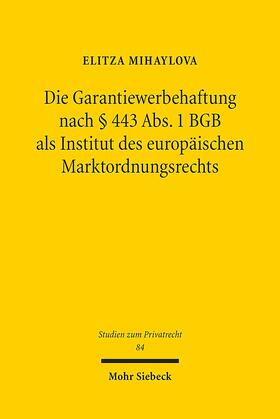 Mihaylova, E: Garantiewerbehaftung nach § 443 Abs. 1 BGB