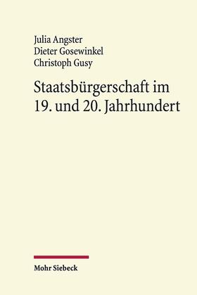 Angster, J: Staatsbürgerschaft im 19. und 20. Jahrhundert