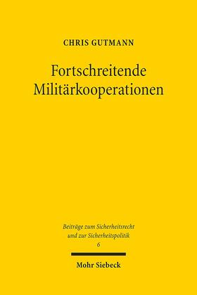 Gutmann, C: Fortschreitende Militärkooperationen