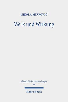 Mirkovic, N: Werk und Wirkung