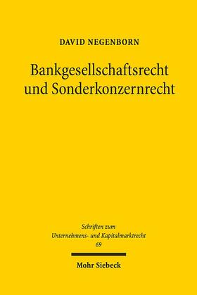 Negenborn, D: Bankgesellschaftsrecht und Sonderkonzernrecht