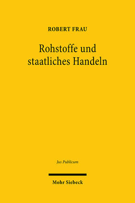 Rohstoffe und staatliches Handeln