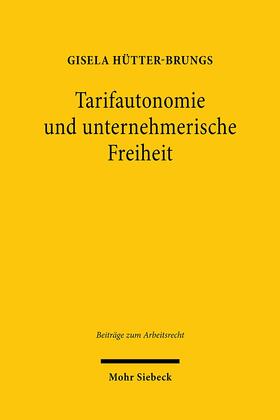 Hütter-Brungs, G: Tarifautonomie und unternehmerische Freihe