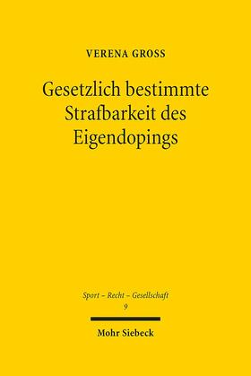 Groß, V: Gesetzlich bestimmte Strafbarkeit des Eigendopings