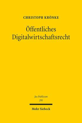 Krönke, C: Öffentliches Digitalwirtschaftsrecht