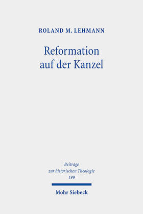 Lehmann, R: Reformation auf der Kanzel