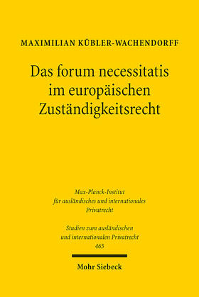 Kübler-Wachendorff, M: Das forum necessitatis im europäische