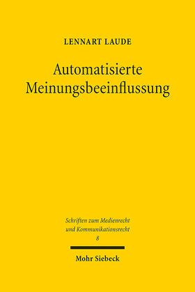 Laude, L: Automatisierte Meinungsbeeinflussung